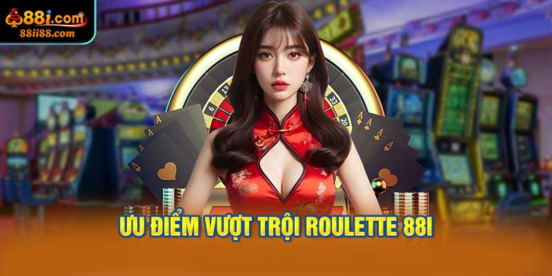 Những Ưu Điểm Vượt Trội